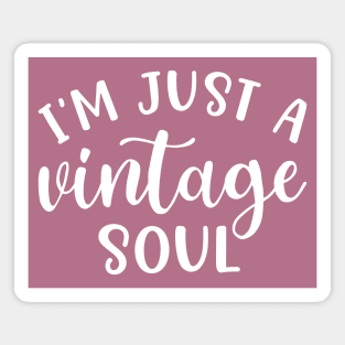 I’m Just A Vintage Soul Thrifting Antique Cute Funny Magnet